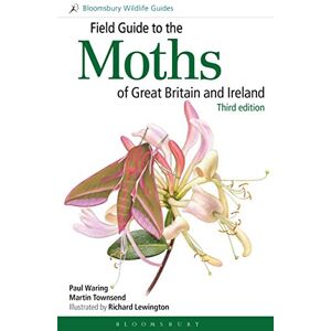 Paul Waring Field Guide to the Moths of Great Britain and Ireland: Third Edition (Bloomsbury Wildlife Guides) Paul Waring Field Guide to the Moths of Great Britain and Ireland: Third Edition (Bloomsbury Wildlife Guides)