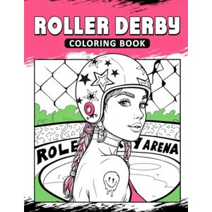 Publishing, PaperLand Roller Derby Coloring Book: The Activity Book for Roller Skating Lovers Publishing, PaperLand Roller Derby Coloring Book: The Activity Book for Roller Skating Lovers