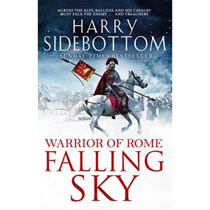Sidebottom, Harry Falling Sky: The gripping historical thriller from the Sunday Times bestseller Sidebottom, Harry Falling Sky: The gripping historical thriller from the Sunday Times bestseller