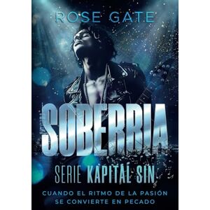 GATE, ROSE Soberbia: Cuando el ritmo de la pasión se convierte en pecado (Kapital Sin) GATE, ROSE Soberbia: Cuando el ritmo de la pasión se convierte en pecado (Kapital Sin)