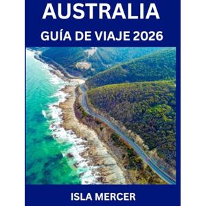 Mercer, Isla AUSTRALIA GUÍA DE VIAJE 2026: Desde Sídney hasta Melbourne y más allá: explorando ciudades, cultura, gastronomía y aventuras Mercer, Isla AUSTRALIA GUÍA DE VIAJE 2026: Desde Sídney hasta Melbourne y más allá: explorando ciudades, cultura, gastronomía y aventuras
