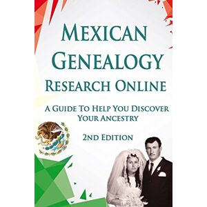 Garza, Mr Moises Mexican Genealogy Research Online: A Guide to Help You Discover Your Ancestry Garza, Mr Moises Mexican Genealogy Research Online: A Guide to Help You Discover Your Ancestry