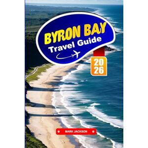 Jackson Byron Bay Travel Guide 2026: Explore Surf Beaches, Coastal Walks, and Bohemian Vibes in Australia’s Laid-Back Town Jackson Byron Bay Travel Guide 2026: Explore Surf Beaches, Coastal Walks, and Bohemian Vibes in Australia’s Laid-Back Town