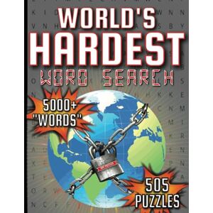 Sturgeon, Michael World’s Hardest Word Search: Ultimate Extremely Hard & Challenging, Large Print Word Search Puzzle Book for Adults With 5,000+ “Words”, Super Difficult Wordfind Puzzles Sturgeon, Michael World’s Hardest Word Search: Ultimate Extremely Hard & Challenging, Large Print Word Search Puzzle Book for Adults With 5,000+ “Words”, Super Difficult Wordfind Puzzles