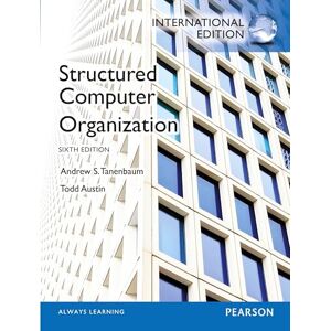 Tanenbaum, Andrew Structured Computer Organization: International Edition Tanenbaum, Andrew Structured Computer Organization: International Edition