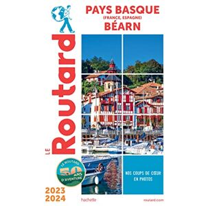 Collectif Guide du Routard Pays basque, Béarn 2023/24 Collectif Guide du Routard Pays basque, Béarn 2023/24