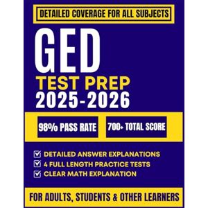 ROWLAND, TESSA GED TEST PREP 2025-2026: The All-in-One Guide for All Subjects, with Proven Strategies and Full-Length Practice Exams to Achieve Your Best Score ROWLAND, TESSA GED TEST PREP 2025-2026: The All-in-One Guide for All Subjects, with Proven Strategies and Full-Length Practice Exams to Achieve Your Best Score