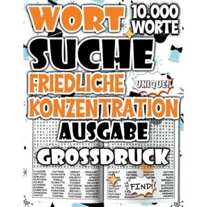 Salvatore, Modo Wortsuchspiel für Erwachsene Ausgabe Friedliche Konzentration : Großdruck Wortsuche mit 10.000 Wörtern für sanfte Fokussierung und leichtes ... für ... für Entspannung und ruhige Konzentration) Salvatore, Modo Wortsuchspiel für Erwachsene Ausgabe Friedliche Konzentration : Großdruck Wortsuche mit 10.000 Wörtern für sanfte Fokussierung und leichtes ... für ... für Entspannung und ruhige Konzentration)