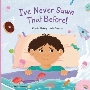 Blakely, Kristin I've Never Sawn That Before!: Nate discovers that he can feel safe and snug at night without his hearing aids Blakely, Kristin I've Never Sawn That Before!: Nate discovers that he can feel safe and snug at night without his hearing aids