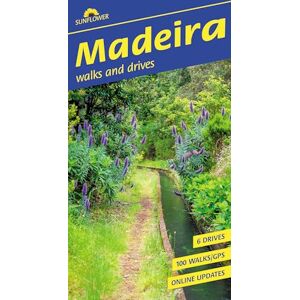 Underwood, John Madeira Sunflower Walking Guide: 100 long and short walks; 6 car tours (Sunflower Guides) Underwood, John Madeira Sunflower Walking Guide: 100 long and short walks; 6 car tours (Sunflower Guides)