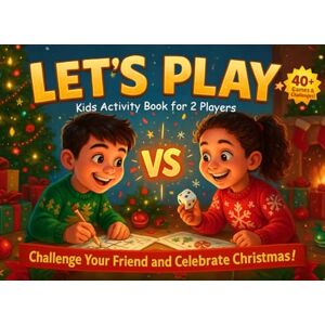 Philips Let's Play: Activity Book for Kids Ages 8-12 Competitive Puzzles, Games and Brain-Boosting Activities for Two Players Fun Gift for Kids Philips Let's Play: Activity Book for Kids Ages 8-12 Competitive Puzzles, Games and Brain-Boosting Activities for Two Players Fun Gift for Kids
