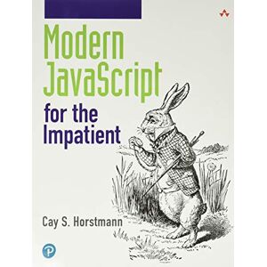 Horstmann, Cay Modern JavaScript for the Impatient Horstmann, Cay Modern JavaScript for the Impatient