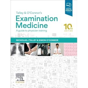Talley MD (NSW) PhD (Syd) MMedSci (Clin Epi)(Newc.) FRACP FAFPHM FAHMS FRCP (Lond. & Edin.) FACP FACG AGAF FAMS FRCPI (Hon), Nicholas J. Talley and O'Connor's Examination Medicine: A Guide to Physician Training Talley MD (NSW) PhD (Syd) MMedSci (Clin Epi)(Newc.) FRACP FAFPHM FAHMS FRCP (Lond. & Edin.) FACP FACG AGAF FAMS FRCPI (Hon), Nicholas J. Talley and O'Connor's Examination Medicine: A Guide to Physician Training