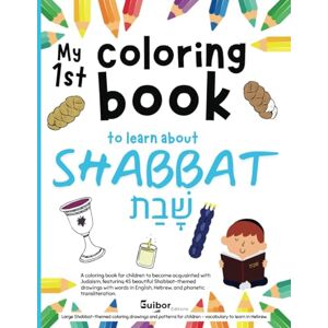 Elbaz, Gary My First Coloring Book to Learn about Shabbat A coloring book for children to become acquainted with Judaism, featuring 45 beautiful Shabbat-themed ... Shabbat-themed coloring drawings Elbaz, Gary My First Coloring Book to Learn about Shabbat A coloring book for children to become acquainted with Judaism, featuring 45 beautiful Shabbat-themed ... Shabbat-themed coloring drawings