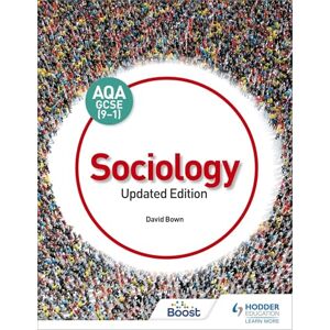 Bown, David AQA GCSE (9-1) Sociology, Updated Edition Bown, David AQA GCSE (9-1) Sociology, Updated Edition