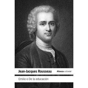 Rousseau, Jean-Jacques Emilio o de la educacion / Emile, or On Education (El libro de bolsillo Humanidades) Rousseau, Jean-Jacques Emilio o de la educacion / Emile, or On Education (El libro de bolsillo Humanidades)