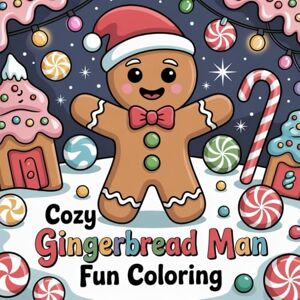 PUBLISHING, ARC DIRECT Cozy Gingerbread Man Fun Coloring: cute coloring book for kids, coloring book for adults, kawaii coloring book, Coloring Book for Adults and Kids, Bold and Easy PUBLISHING, ARC DIRECT Cozy Gingerbread Man Fun Coloring: cute coloring book for kids, coloring book for adults, kawaii coloring book, Coloring Book for Adults and Kids, Bold and Easy