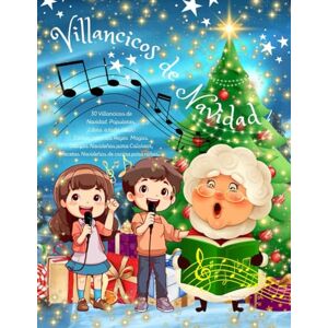 Redondo, María 30 Villancicos de Navidad Populares. ¡Libro a todo color! Cartas para los Reyes Magos, Dibujos Navideños para colorear, Recetas Navideñas de Cocina para niños, .. Redondo, María 30 Villancicos de Navidad Populares. ¡Libro a todo color! Cartas para los Reyes Magos, Dibujos Navideños para colorear, Recetas Navideñas de Cocina para niños, ..