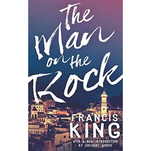 King, Francis The Man on the Rock (Valancourt 20th Century Classics) King, Francis The Man on the Rock (Valancourt 20th Century Classics)