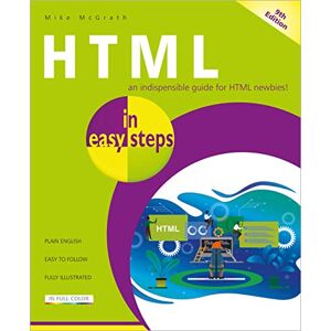 McGrath, Mike HTML in easy steps McGrath, Mike HTML in easy steps