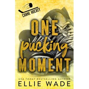 Wade, Ellie One Pucking Moment: A Forced Proximity, Friends-to-Lovers Hockey Romance (Crane Hockey) Wade, Ellie One Pucking Moment: A Forced Proximity, Friends-to-Lovers Hockey Romance (Crane Hockey)