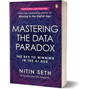 Seth, Nitin Mastering the Data Paradox: Key to Winning in the AI Age Seth, Nitin Mastering the Data Paradox: Key to Winning in the AI Age