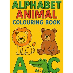 Book, Lazaz Alphabet Animals A–Z: Educational Coloring Book for Kids, Toddlers, and Preschool Learners: Fun ABC Learning with Cute Animal Illustrations Easy ... Letter Recognition, and Creative Development Book, Lazaz Alphabet Animals A–Z: Educational Coloring Book for Kids, Toddlers, and Preschool Learners: Fun ABC Learning with Cute Animal Illustrations Easy ... Letter Recognition, and Creative Development