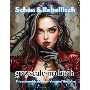 meerstra, yvonne Schön & Rebellisch: Fantastische Frauenporträts zwischen Eleganz und Rock-Chic zum Ausmalen und Entspannen meerstra, yvonne Schön & Rebellisch: Fantastische Frauenporträts zwischen Eleganz und Rock-Chic zum Ausmalen und Entspannen