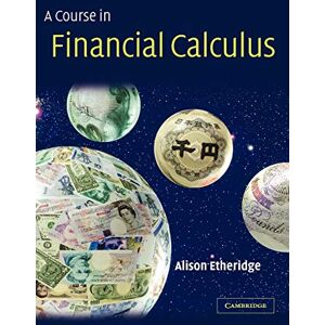 Etheridge, Alison A Course in Financial Calculus Etheridge, Alison A Course in Financial Calculus