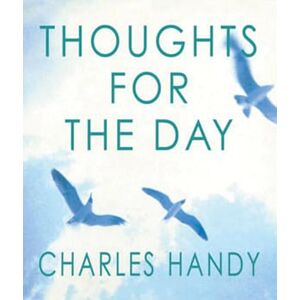 Handy, Charles Thoughts For The Day Handy, Charles Thoughts For The Day
