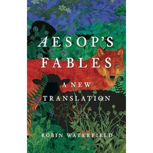Aesop 's Fables: A New Translation Aesop 's Fables: A New Translation