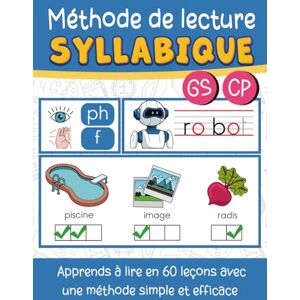 Éditions, Édukalib Méthode de lecture syllabique: Apprends à lire en 60 leçons avec une méthode simple et efficace pour tous les enfants en maternelle Grande Section et ... partir de 5-6 ans Un livre tout en couleur Éditions, Édukalib Méthode de lecture syllabique: Apprends à lire en 60 leçons avec une méthode simple et efficace pour tous les enfants en maternelle Grande Section et ... partir de 5-6 ans Un livre tout en couleur