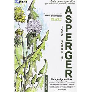 González Merino, María . . . [et al. Todo sobre el Asperger : guía de comprensión González Merino, María . . . [et al. Todo sobre el Asperger : guía de comprensión