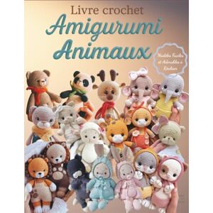 KOZLOWSKI, JAMES O Livre Crochet Amigurumi Animaux: Modèles Faciles et Adorables à Réaliser KOZLOWSKI, JAMES O Livre Crochet Amigurumi Animaux: Modèles Faciles et Adorables à Réaliser