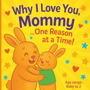 Design Studio, Anna K Why I Love You Mommy: One Reason At A Time Personalized Mother's Day Gift from Kids, Mom's Birthday Gift from Kids, Bedtime Children's Book Mom and ... With Your Name, Picture and A Sweet Note! Design Studio, Anna K Why I Love You Mommy: One Reason At A Time Personalized Mother's Day Gift from Kids, Mom's Birthday Gift from Kids, Bedtime Children's Book Mom and ... With Your Name, Picture and A Sweet Note!