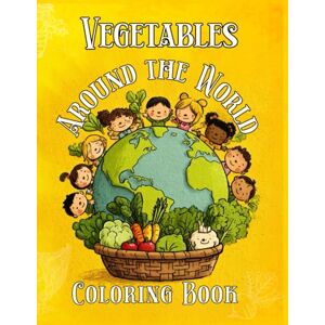 Cat, Magic Vegetables around the World! Educational coloring book for kids ages 5-12 Vegetables Theme learning words in 10 languages for girls and boys!: ... series of coloring books for kids) Cat, Magic Vegetables around the World! Educational coloring book for kids ages 5-12 Vegetables Theme learning words in 10 languages for girls and boys!: ... series of coloring books for kids)