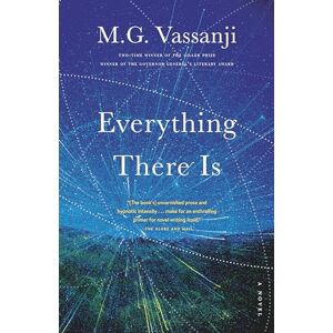 Vassanji, M G Everything There Is (Doubleday Canada) Vassanji, M G Everything There Is (Doubleday Canada)
