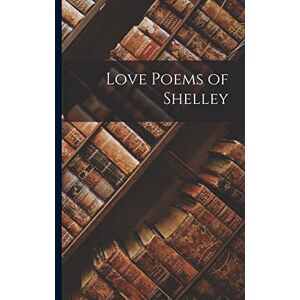 Anonymous Love Poems of Shelley Anonymous Love Poems of Shelley