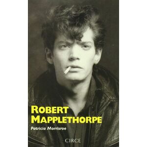 Morrisroe, Patricia Robert Mapplethorpe (Biografía) Morrisroe, Patricia Robert Mapplethorpe (Biografía)