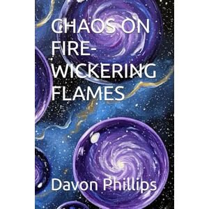 Philips CHAOS ON FIRE- WICKERING FLAMES Philips CHAOS ON FIRE- WICKERING FLAMES