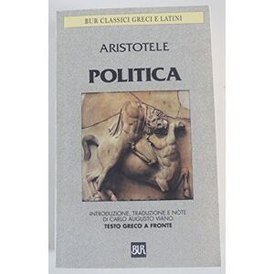 Aristotele Politica. Testo greco a fronte Aristotele Politica. Testo greco a fronte