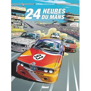 24 Heures du Mans 1975-1978: L'Art dans la course 24 Heures du Mans 1975-1978: L'Art dans la course