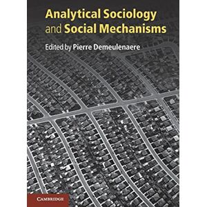 Philosophy Analytical Sociology and Social Mechanisms Philosophy Analytical Sociology and Social Mechanisms