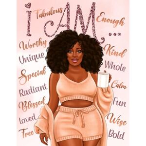 Wilson I Am: Manifestation & Self Care Coloring Book for Black Women: With Positive Affirmations to Reprogram Your Mind for Self Love, Boost Your Confidence, Relieve Stress and Improve Your Mindset Wilson I Am: Manifestation & Self Care Coloring Book for Black Women: With Positive Affirmations to Reprogram Your Mind for Self Love, Boost Your Confidence, Relieve Stress and Improve Your Mindset
