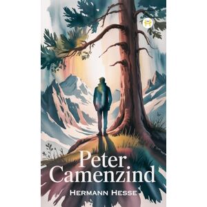 Hesse, Hermann Peter Camenzind Hesse, Hermann Peter Camenzind