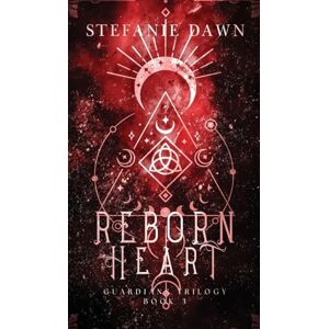 Dawn, Stefanie Reborn Heart: 3 (Guardians Trilogy) Dawn, Stefanie Reborn Heart: 3 (Guardians Trilogy)