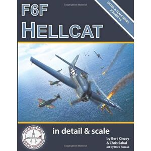 Kinzey, Bert F6F Hellcat in Detail & Scale (Detail & Scale Series) Kinzey, Bert F6F Hellcat in Detail & Scale (Detail & Scale Series)