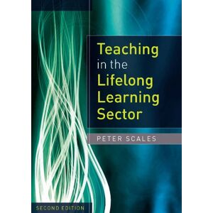 Open University Press Teaching in the Lifelong Learning Sector (UK Higher Education OUP Humanities & Social Sciences Education OUP) Open University Press Teaching in the Lifelong Learning Sector (UK Higher Education OUP Humanities & Social Sciences Education OUP)