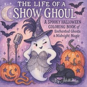 Colors, Adorkkablesam Life of a Show Ghoul: 35 Sparkly & Spooky Coloring Pages for the Girl Who’s Survived Every Era: A hauntingly aesthetic Halloween coloring book full of ... nights, coffee dates, and comeback seasons Colors, Adorkkablesam Life of a Show Ghoul: 35 Sparkly & Spooky Coloring Pages for the Girl Who’s Survived Every Era: A hauntingly aesthetic Halloween coloring book full of ... nights, coffee dates, and comeback seasons