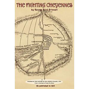 Grinnell, George Bird The Fighting Cheyennes Grinnell, George Bird The Fighting Cheyennes
